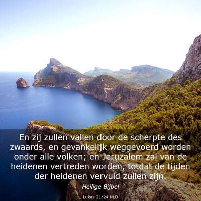 Picture 03 - Lukas 21:24 NLD - En zij zullen vallen door de scherpte des - Bible Verse Picture