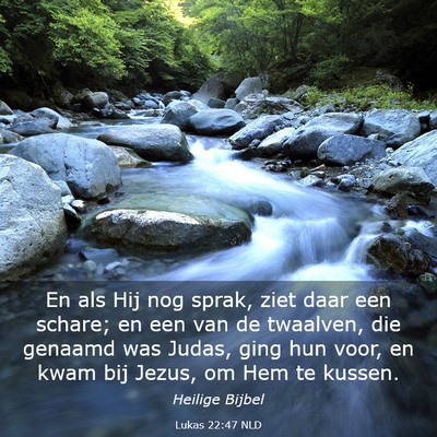 Picture 03 - Lukas 22:47 NLD - En als Hij nog sprak, ziet daar een schare; en - Bible Verse Picture
