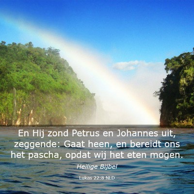 Picture 03 - Lukas 22:8 NLD - En Hij zond Petrus en Johannes uit, zeggende: - Bible Verse Picture