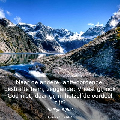 Picture 03 - Lukas 23:40 NLD - Maar de andere, antwoordende, bestrafte hem, - Bible Verse Picture