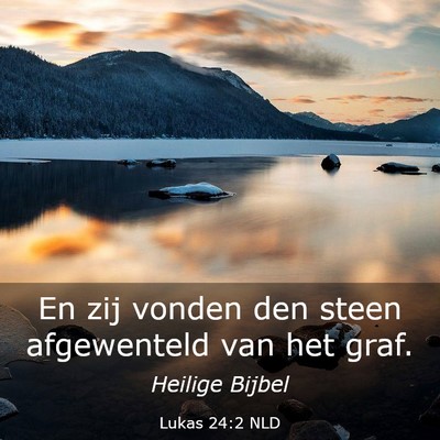Picture 03 - Lukas 24:2 NLD - En zij vonden den steen afgewenteld van het - Bible Verse Picture