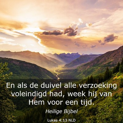 Picture 03 - Lukas 4:13 NLD - En als de duivel alle verzoeking voleindigd had, - Bible Verse Picture