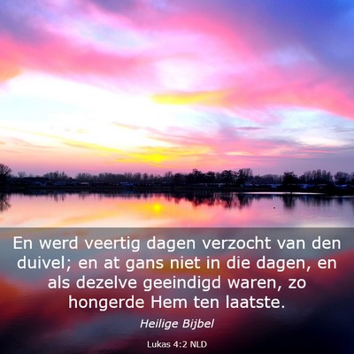 Picture 03 - Lukas 4:2 NLD - En werd veertig dagen verzocht van den duivel; en - Bible Verse Picture