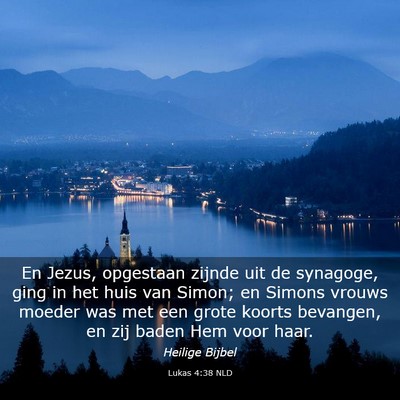 Picture 03 - Lukas 4:38 NLD - En Jezus, opgestaan zijnde uit de synagoge, ging - Bible Verse Picture