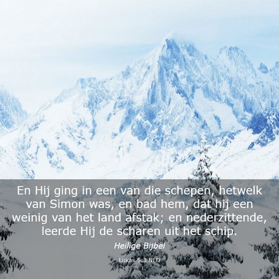 Picture 03 - Lukas 5:3 NLD - En Hij ging in een van die schepen, hetwelk van - Bible Verse Picture