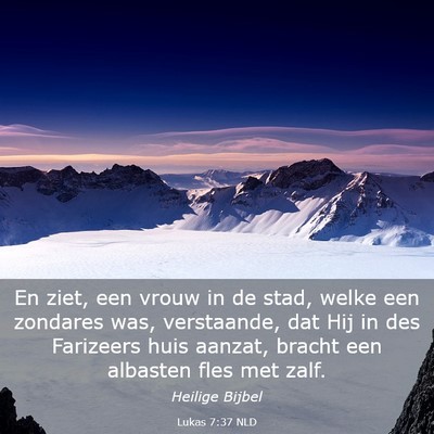 Picture 03 - Lukas 7:37 NLD - En ziet, een vrouw in de stad, welke een zondares - Bible Verse Picture