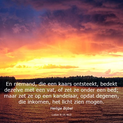 Picture 03 - Lukas 8:16 NLD - En niemand, die een kaars ontsteekt, bedekt - Bible Verse Picture