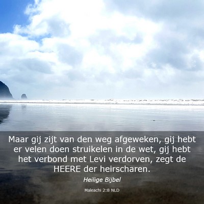 Picture 03 - Maleachi 2:8 NLD - Maar gij zijt van den weg afgeweken, gij hebt er - Bible Verse Picture