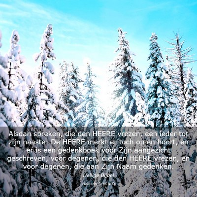 Picture 03 - Maleachi 3:16 NLD - Alsdan spreken, die den HEERE vrezen, een ieder - Bible Verse Picture