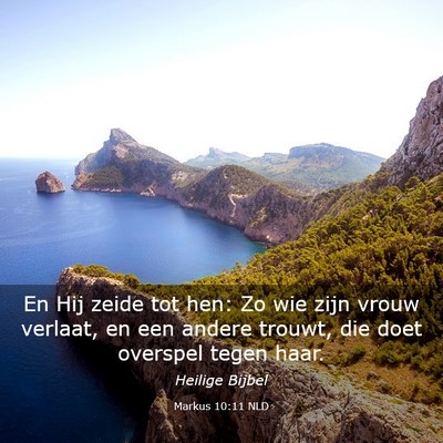 Picture 03 - Markus 10:11 NLD - En Hij zeide tot hen: Zo wie zijn vrouw verlaat, - Bible Verse Picture