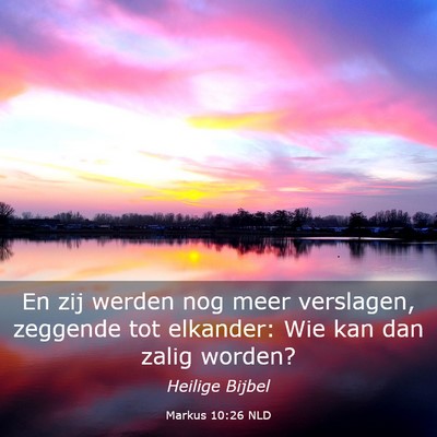 Picture 03 - Markus 10:26 NLD - En zij werden nog meer verslagen, zeggende tot - Bible Verse Picture