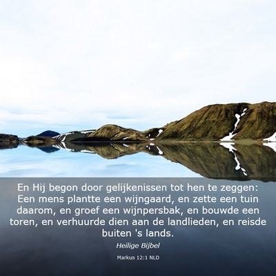 Picture 03 - Markus 12:1 NLD - En Hij begon door gelijkenissen tot hen te - Bible Verse Picture