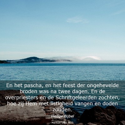 Picture 03 - Markus 14:1 NLD - En het pascha, en het feest der ongehevelde - Bible Verse Picture