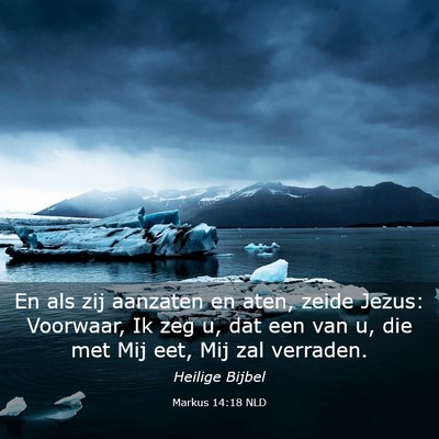 Picture 03 - Markus 14:18 NLD - En als zij aanzaten en aten, zeide Jezus: - Bible Verse Picture