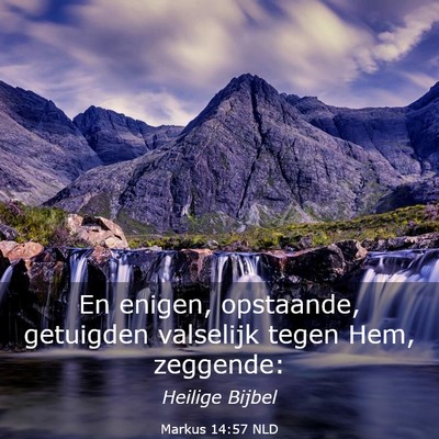 Picture 03 - Markus 14:57 NLD - En enigen, opstaande, getuigden valselijk tegen - Bible Verse Picture