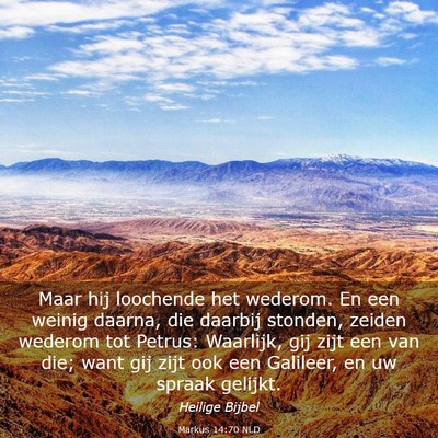 Picture 03 - Markus 14:70 NLD - Maar hij loochende het wederom. En een weinig - Bible Verse Picture