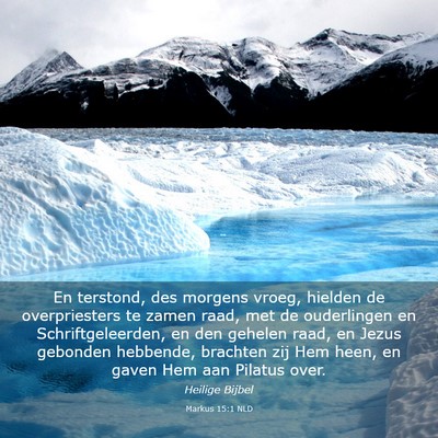 Picture 03 - Markus 15:1 NLD - En terstond, des morgens vroeg, hielden de - Bible Verse Picture