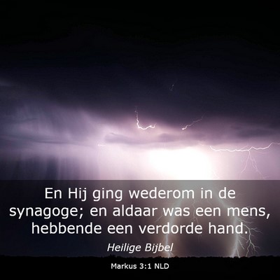 Picture 03 - Markus 3:1 NLD - En Hij ging wederom in de synagoge; en aldaar was - Bible Verse Picture