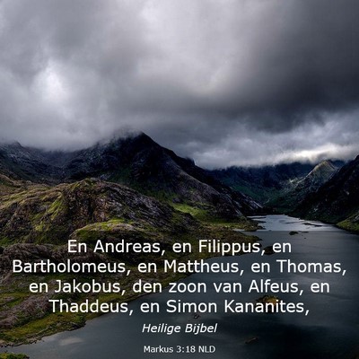 Picture 03 - Markus 3:18 NLD - En Andreas, en Filippus, en Bartholomeus, en - Bible Verse Picture