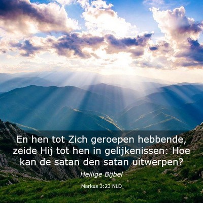 Picture 03 - Markus 3:23 NLD - En hen tot Zich geroepen hebbende, zeide Hij tot - Bible Verse Picture
