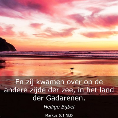 Picture 03 - Markus 5:1 NLD - En zij kwamen over op de andere zijde der zee, in - Bible Verse Picture