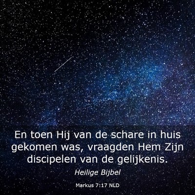 Picture 03 - Markus 7:17 NLD - En toen Hij van de schare in huis gekomen was, - Bible Verse Picture