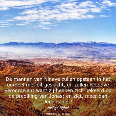 Picture 03 - Mattheüs 12:41 NLD - De mannen van Nineve zullen opstaan in het - Bible Verse Picture