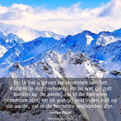 Picture 03 - Mattheüs 16:19 NLD - En Ik zal u geven de sleutelen van het Koninkrijk - Bible Verse Picture