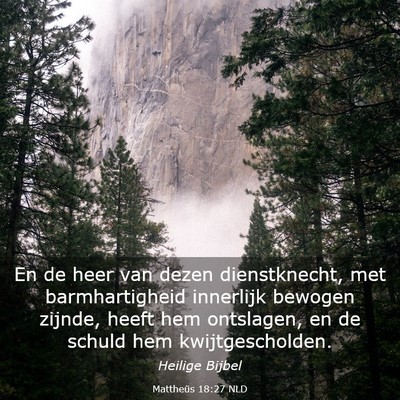 Picture 03 - Mattheüs 18:27 NLD - En de heer van dezen dienstknecht, met - Bible Verse Picture