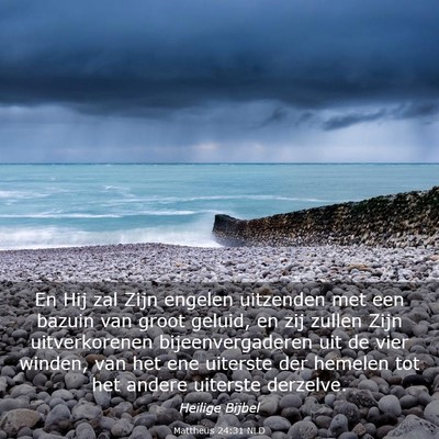Picture 03 - Mattheüs 24:31 NLD - En Hij zal Zijn engelen uitzenden met een bazuin - Bible Verse Picture
