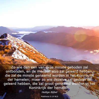 Picture 03 - Mattheüs 5:19 NLD - Zo wie dan een van deze minste geboden zal - Bible Verse Picture