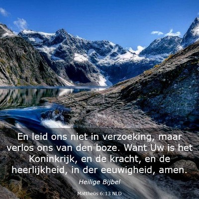 Picture 03 - Mattheüs 6:13 NLD - En leid ons niet in verzoeking, maar verlos ons - Bible Verse Picture