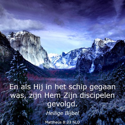 Picture 03 - Mattheüs 8:23 NLD - En als Hij in het schip gegaan was, zijn Hem Zijn - Bible Verse Picture