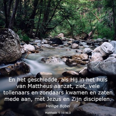 Picture 03 - Mattheüs 9:10 NLD - En het geschiedde, als Hij in het huis van - Bible Verse Picture