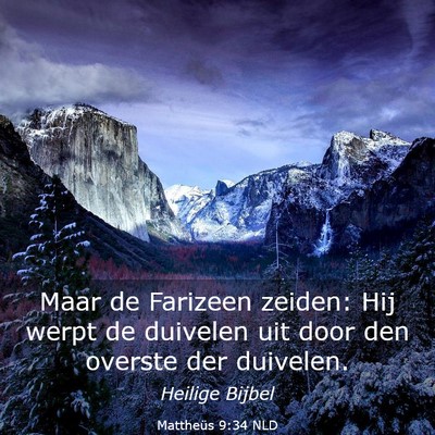 Picture 03 - Mattheüs 9:34 NLD - Maar de Farizeen zeiden: Hij werpt de duivelen - Bible Verse Picture