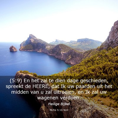 Picture 03 - Micha 5:10 NLD - (5:9) En het zal te dien dage geschieden, spreekt - Bible Verse Picture