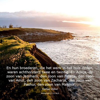 Picture 03 - Nehemia 11:12 NLD - En hun broederen, die het werk in het huis deden, - Bible Verse Picture
