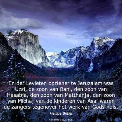Picture 03 - Nehemia 11:22 NLD - En der Levieten opziener te Jeruzalem was Uzzi, - Bible Verse Picture
