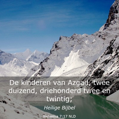 Picture 03 - Nehemia 7:17 NLD - De kinderen van Azgad, twee duizend, driehonderd - Bible Verse Picture