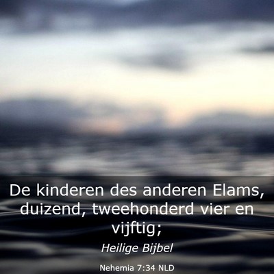 Picture 03 - Nehemia 7:34 NLD - De kinderen des anderen Elams, duizend, - Bible Verse Picture