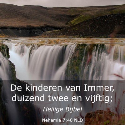 Picture 03 - Nehemia 7:40 NLD - De kinderen van Immer, duizend twee en - Bible Verse Picture