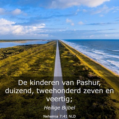 Picture 03 - Nehemia 7:41 NLD - De kinderen van Pashur, duizend, tweehonderd - Bible Verse Picture