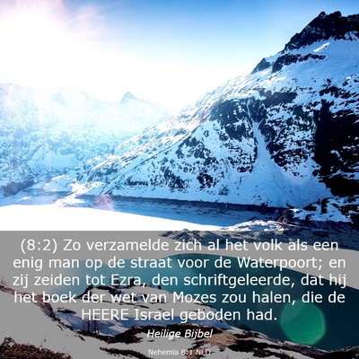 Picture 03 - Nehemia 8:1 NLD - (8:2) Zo verzamelde zich al het volk als een enig - Bible Verse Picture
