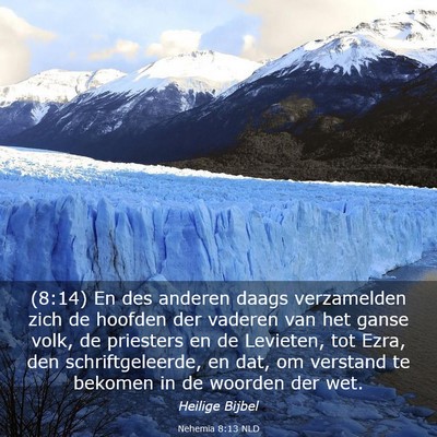 Picture 03 - Nehemia 8:13 NLD - (8:14) En des anderen daags verzamelden zich de - Bible Verse Picture