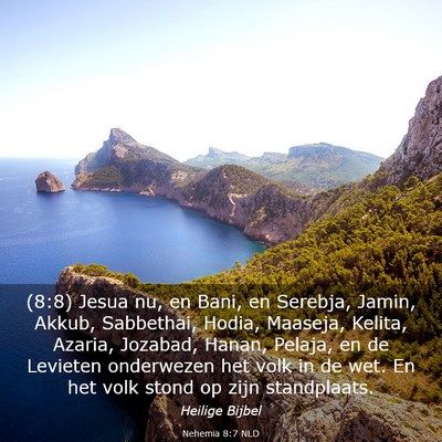 Picture 03 - Nehemia 8:7 NLD - (8:8) Jesua nu, en Bani, en Serebja, Jamin, - Bible Verse Picture