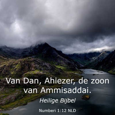 Picture 03 - Numberi 1:12 NLD - Van Dan, Ahiezer, de zoon van - Bible Verse Picture