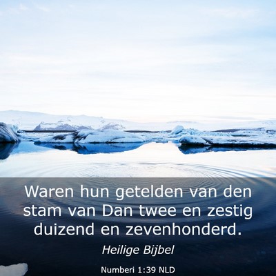 Picture 03 - Numberi 1:39 NLD - Waren hun getelden van den stam van Dan twee en - Bible Verse Picture