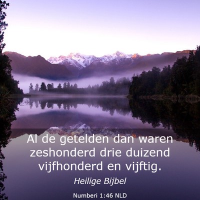 Picture 03 - Numberi 1:46 NLD - Al de getelden dan waren zeshonderd drie duizend - Bible Verse Picture