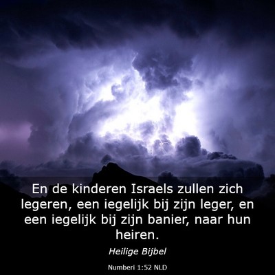 Picture 03 - Numberi 1:52 NLD - En de kinderen Israels zullen zich legeren, een - Bible Verse Picture