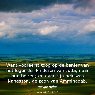 Picture 03 - Numberi 10:14 NLD - Want vooreerst toog op de banier van het leger - Bible Verse Picture
